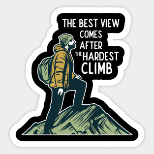 Best View Comes After The Hardest Climb Sticker